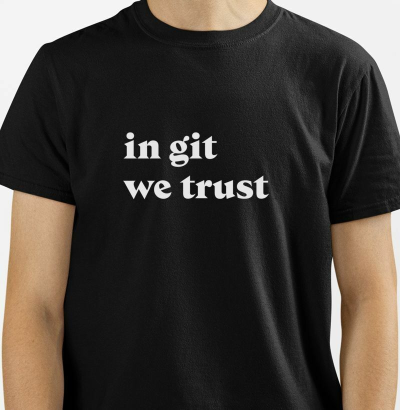 Camiseta In Git We Trust