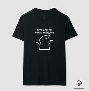 Camiseta Premium Funciona na Minha Máquina