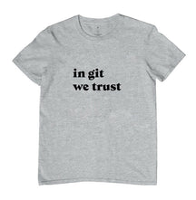 Camiseta In Git We Trust