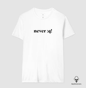 Camiseta Premium - Vim Never :q