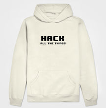 Hoodie Moletom Hack all the things