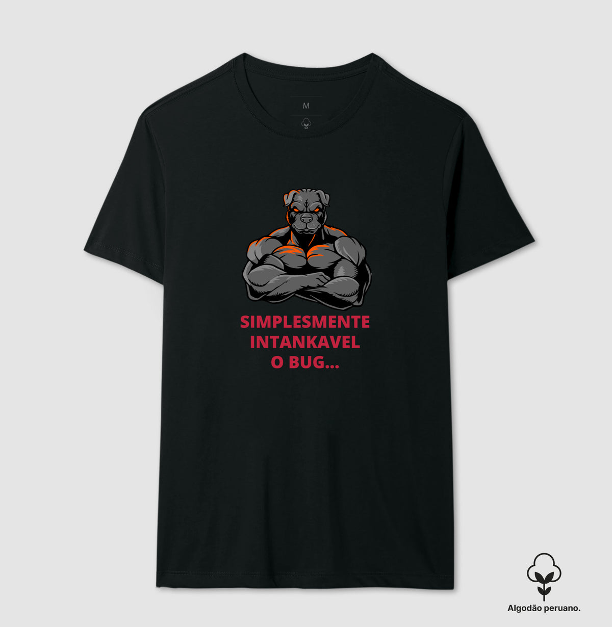 Camiseta Premium SIMPLESTENTE INTANKAVEL O BUG