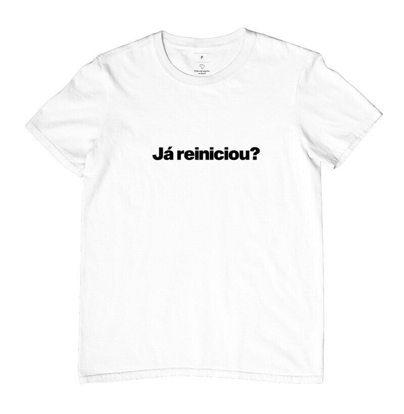 Camiseta Já Reiniciou?