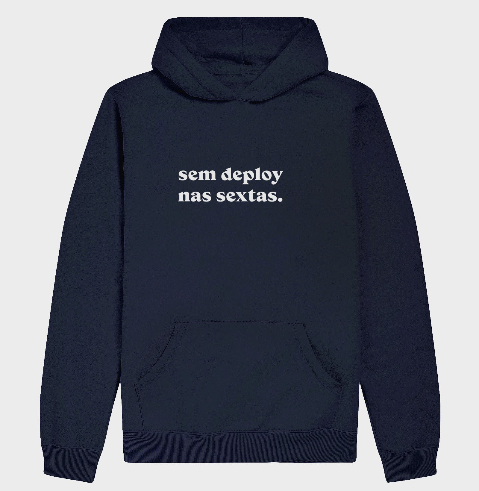 Hoodie Moletom Sem Deploy nas Sextas