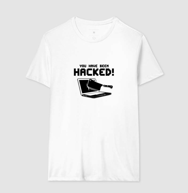 Camiseta Você Foi Hackeado