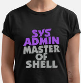 Camiseta Sys Admin Master of Shell